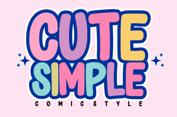 Cute Simple: Your New Favorite Font for Friendly, Modern Designs