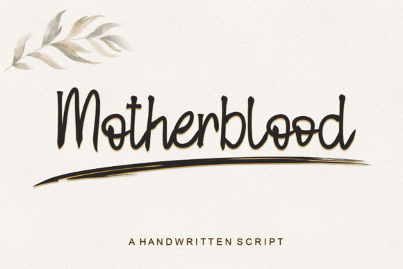 Motherblood: A Handwritten Font with Authentic Charm